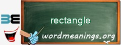 WordMeaning blackboard for rectangle